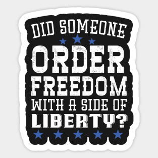 Did Someone Order Freedom With A Side Of Liberty Sticker